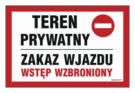Teren prywatny zakaz wjazdu wstęp wzbroniony 30X20 LIBRES POLSKA SP LIBRES
