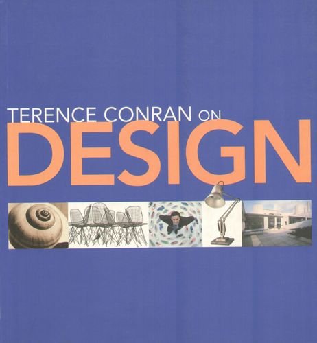 Terence Conran on Design Conran Terence