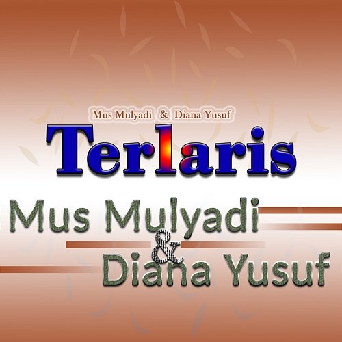 Terlaris Mus Mulyadi & Diana Yusuf