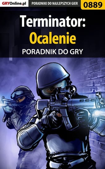 Terminator: Ocalenie - poradnik do gry - ebook PDF Basta Michał Wolfen