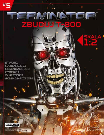 Terminator Zbuduj T-800 Hachette Polska Sp. z o.o.
