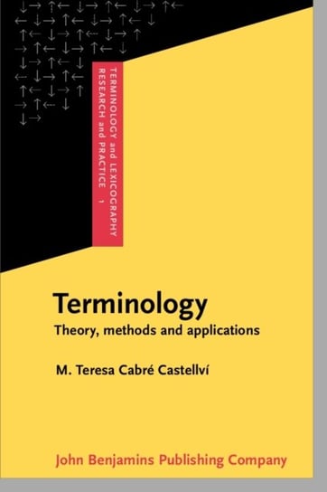 Terminology: Theory, methods and applications M. Teresa Cabre Castellvi