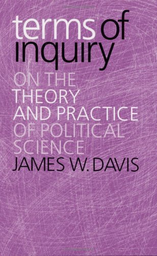 Terms of Inquiry. On the Theory and Practice of Political Science Davis James
