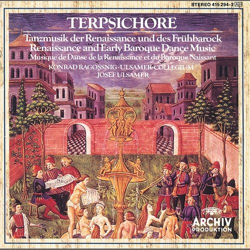 Terpsichore: Renaissance and Early Baroque Dance Music Konrad Ragossnig, Ulsamer Collegium, Josef Ulsamer
