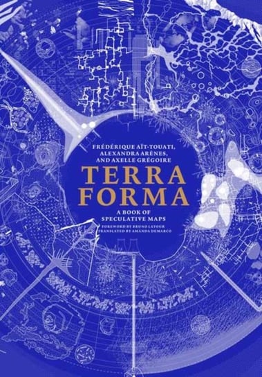 Terra Forma Frederique Ait-Touati, Alexandra Arenes