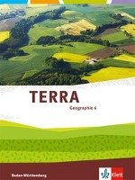 TERRA Geographie für Baden-Württemberg. Schülerbuch 6. Klasse. Ab 2016 Klett Ernst /Schulbuch, Klett