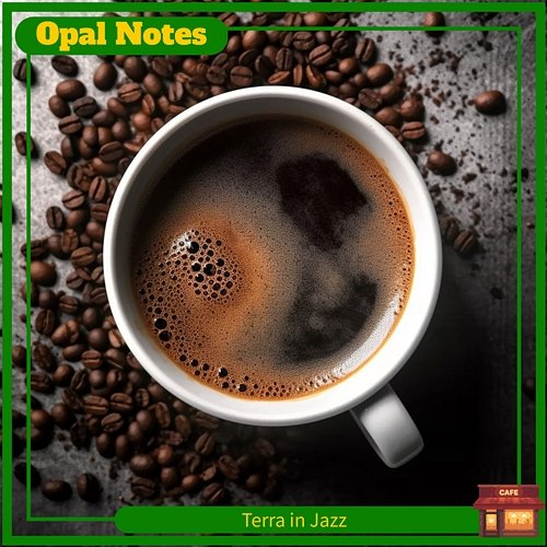 Terra in Jazz Opal Notes