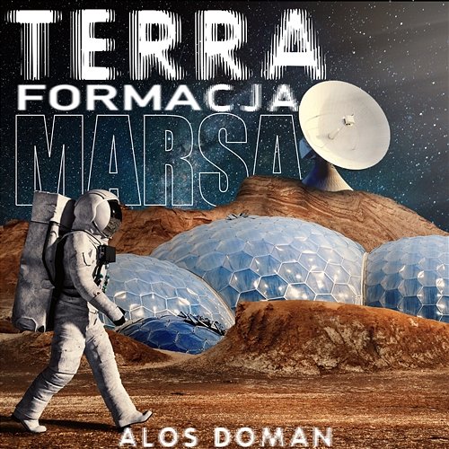 Terraformacja Marsa Alos, Doman