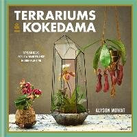 Terrariums & Kokedama Mowat Alyson