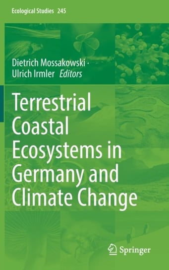 Terrestrial Coastal Ecosystems in Germany and Climate Change Springer International Publishing AG