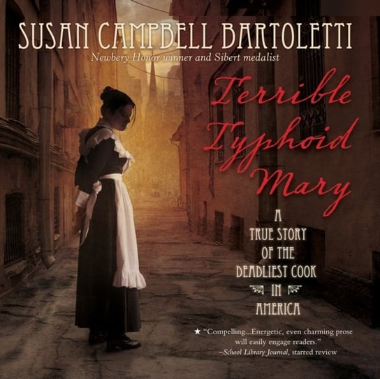 Terrible Typhoid Mary Susan Campbell Bartoletti, Donna Postel