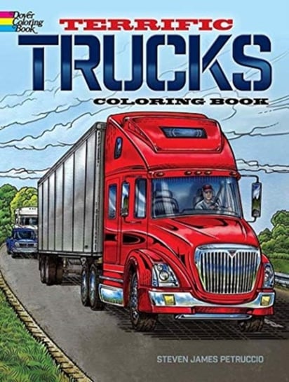 Terrific Trucks Coloring Book Steven James Petruccio