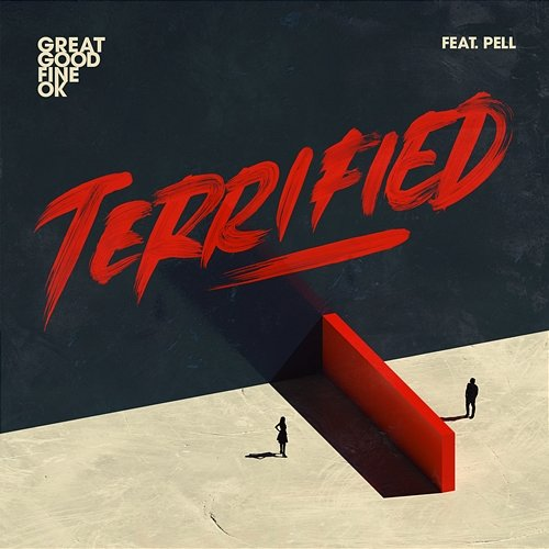 Terrified Great Good Fine Ok & Pell