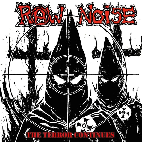 Terror Continues Raw Noise