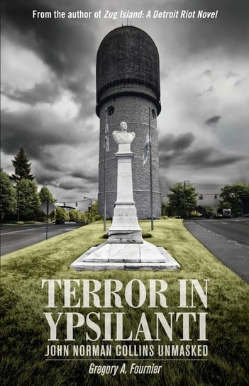 Terror in Ypsilanti Fournier Gregory A.