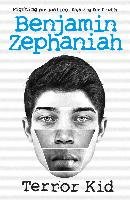 Terror Kid Zephaniah Benjamin