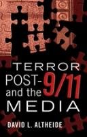Terror Post 9/11 and the Media Altheide David L.