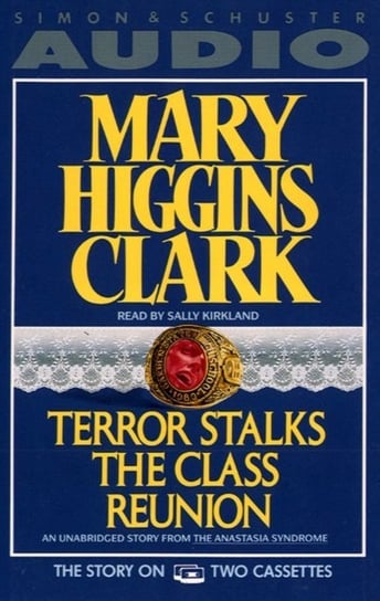 Terror Stalks the Class Reunion Higgins Clark Mary