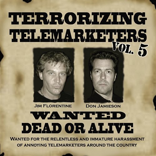 Terrorizing Telemarketers Vol.5 Jim Florentine & Don Jamieson