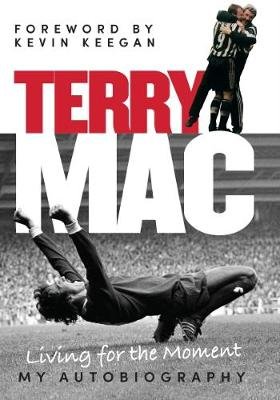 Terry Mac: Living For The Moment Mcdermott Terry