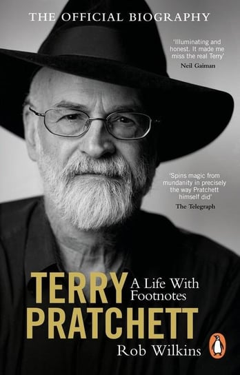Terry Pratchett: A Life With Footnotes Rob Wilkins