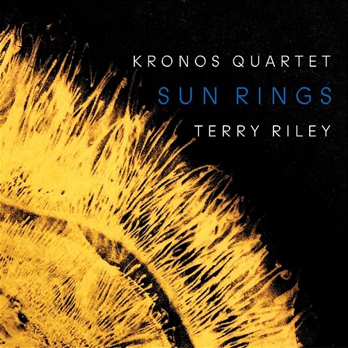 Terry Riley: Sun Rings: Beebopterismo Kronos Quartet