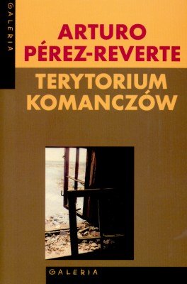 Terytorium Komanczów Perez-Reverte Arturo