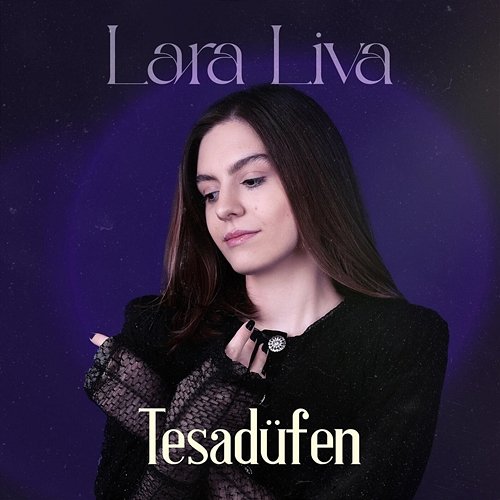 Tesadüfen Lara Liva