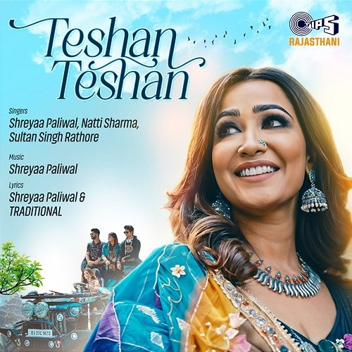Teshan Teshan Sultan Singh Rathore, Natti Sharma, Shreyaa Paliwal