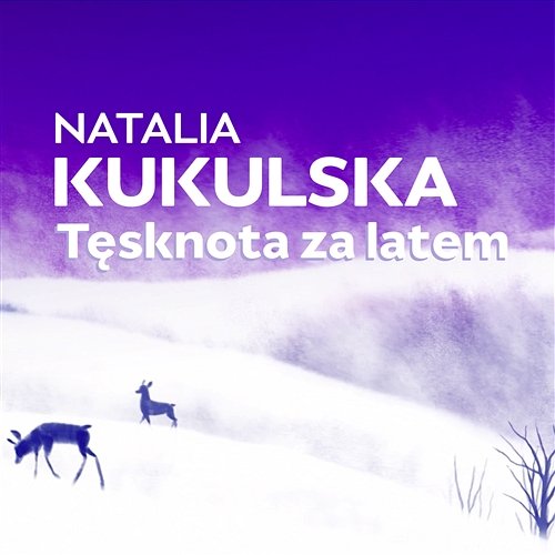 Tęsknota Za Latem Natalia Kukulska