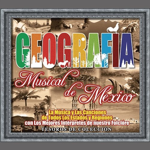 Tesoros De Colección -Geografía Musical De México Various Artists