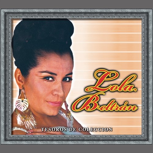 Tesoros de Colección - Lola Beltrán Lola Beltrán