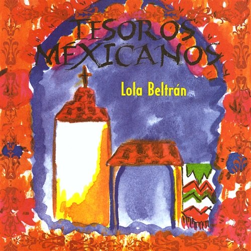 Tesoros Mexicanos Lola Beltrán