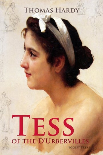 Tess of the D'Urbervilles. A Pure Woman Hardy Thomas