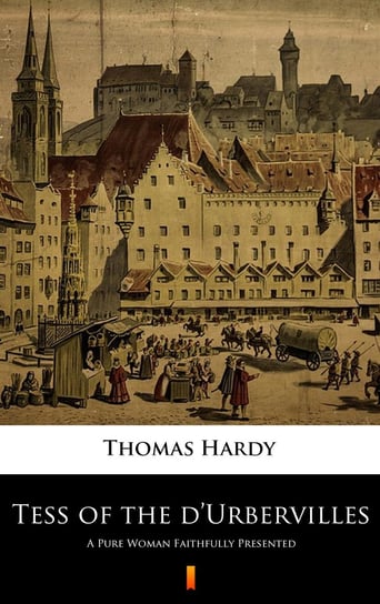 Tess of the d’Urbervilles Hardy Thomas