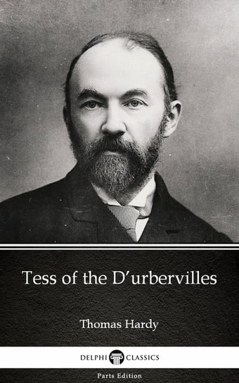 Tess of the D’urbervilles by Thomas Hardy (Illustrated) Hardy Thomas