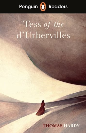 Tess of the D'Urbervilles. Penguin Readers. Level 6 Hardy Thomas