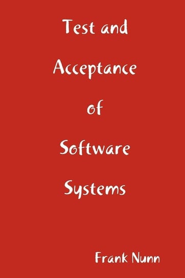 test and acceptance of software systems Nunn Frank