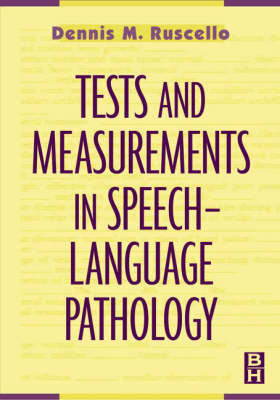 Test & Measurements in Speech Language Pathology Ruscello Dennis