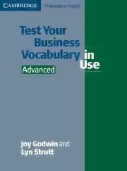 Test your business vocabulary in use advanced Opracowanie zbiorowe