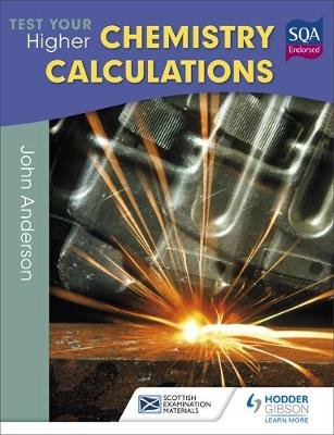 Test Your Higher Chemistry Calculations 3rd Edition Anderson John