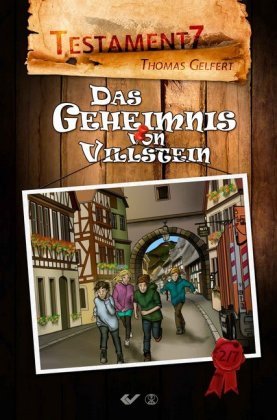 Testament 7 - Das Geheimnis von Villstein Christliche Verlagsges. Dillenburg