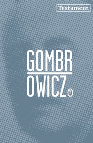 Testament Gombrowicz Witold