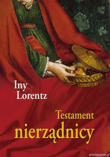 Testament nierządnicy Lorentz Iny