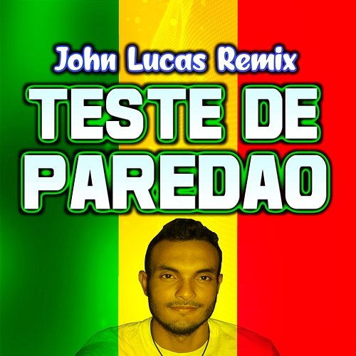 Teste de Paredão John Lucas Remix