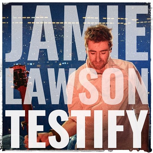 Testify Jamie Lawson