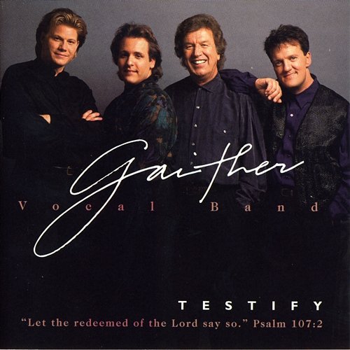 Testify Gaither Vocal Band