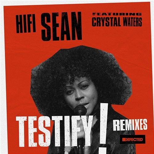 Testify Hifi Sean feat. Crystal Waters