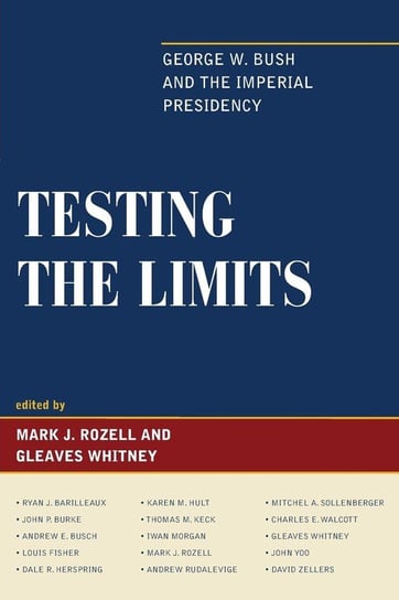 TESTING THE LIMITS Rowman & Littlefield Publishing Group Inc