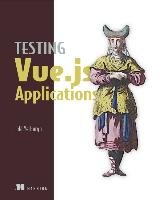 Testing Vue.js Applications Yerburgh Edd